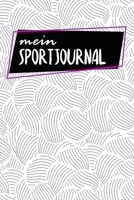 Sportjournal: Logbuch f�r dein Training - Dokumentiere GYM-�bungen - Ausf�llbuch - 120 Seiten - A5 - Notebook f�r mehr Kraft - Di�t und Fitness - Kraftsport und Kardiotraining - Motiv: Abstrakte Musch 1655969390 Book Cover