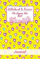 Sisterhood Is Forever Phi Sigma Rho: Gift Planner for Greek Sororities, Sorority Sisters and Alumni 1698918186 Book Cover