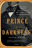 Prince of Darkness: The Untold Story of Jeremiah G. Hamilton, Wall Street's First Black Millionaire 1250099811 Book Cover