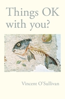 Things Ok With You? 1776564138 Book Cover