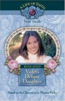Violet's Defiant Daughter 1928749232 Book Cover