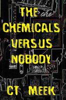 The Chemicals Versus Nobody: poems about love & depression 108249786X Book Cover