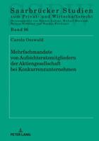 Mehrfachmandate Von Aufsichtsratsmitgliedern Der Aktiengesellschaft Bei Konkurrenzunternehmen 3631765606 Book Cover