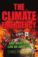 THE CLIMATE EMERGENCY: AND WHAT YOU CAN DO ABOUT IT B0GTV7FZKS Book Cover