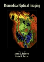 Biomedical Optical Imaging B01CCQJY38 Book Cover