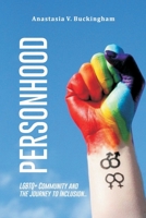 PERSONHOOD: LGBTQ+ Community and the Journey to Inclusion B0CGC5MVLG Book Cover