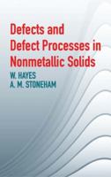 Defects and Defect Processes in Nonmetallic Solids 0486434834 Book Cover