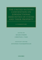 The United Nations Convention on Jurisdictional Immunities of States and Their Property: A Commentary (Oxford Commentaries on International Law) 0199601836 Book Cover