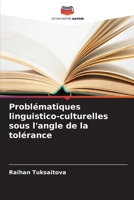 Problématiques linguistico-culturelles sous l'angle de la tolérance 6630266323 Book Cover
