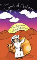 The Land Of Hafeet: The Adventure of a Boy Called Fahd 1481789538 Book Cover