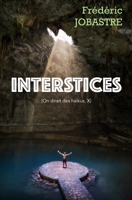 Interstices (On dirait des haïkus) (French Edition) B08LNLBYGN Book Cover