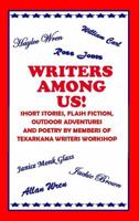Writers Among Us! 0988687127 Book Cover