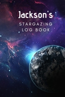 Jackson's Stargazing Log Book: Record the Observations of the Night Sky| Personalized| 6x9 1670896900 Book Cover