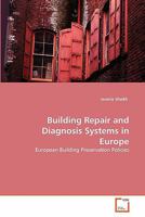 Building Repair and Diagnosis Systems in Europe: European Building Preservation Policies 3639302621 Book Cover