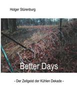 Better Days 3831116156 Book Cover