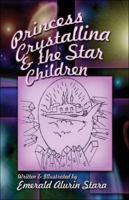 Princess Crystallina and the Star Children 1413772129 Book Cover