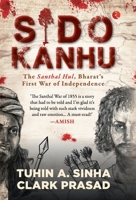 Sido Kanhu The Santhal Hul, Bharat's First War of Independence 9357022864 Book Cover