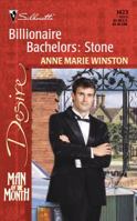 Billionaire Bachelors: Stone 0373764235 Book Cover