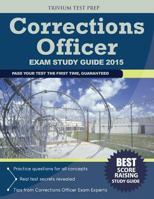 Corrections Officer Exam Study Guide 2015 1941759041 Book Cover