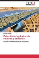 Estabilidad Quimica de Relaves y Escorias 3844338551 Book Cover
