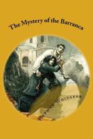 The Mystery of the Barranca 151874883X Book Cover
