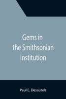 Gems in the Smithsonian, 0874741173 Book Cover