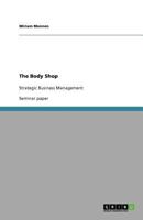 The Body Shop: Strategic Business Management 3640789156 Book Cover