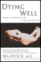 Dying Well: Peace and Possibilities at the End of Life 1573220515 Book Cover