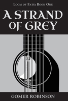 A Strand of Grey 0981219144 Book Cover