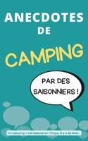 Anecdotes de camping: par des saisonniers 2322407291 Book Cover