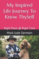 My Inspired Life Journey To Know ThySelf B0DK6B4MQ6 Book Cover