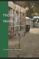 Trouble in Valhalla 1792652135 Book Cover