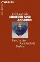 Sumerer und Akkader. Geschichte - Gesellschaft - Kultur 340650874X Book Cover
