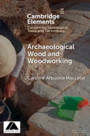 Archaeological Wood and Woodworking 1009054589 Book Cover