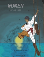 Women of all ages: An adult coloring book B0923XT8M7 Book Cover