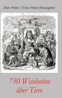 750 Weisheiten über Tiere (German Edition) 3384437438 Book Cover