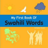 My First Book of Swahili Words 1503338991 Book Cover