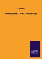 Naturgesetz, Zufall, Vorsehung! 3846033650 Book Cover