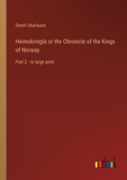 Heimskringla or the Chronicle of the Kings of Norway: Part 2 - in large print 3368300849 Book Cover