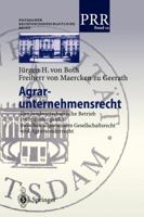 Agrar-Unternehmensrecht: Der Landwirtschaftliche Betrieb Im Spannungsfeld Zwischen Allgemeinem Gesellschaftsrecht Und Agrarsonderrecht 3540672354 Book Cover