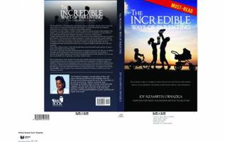 The Incredible Ways of Parenting: You Always Wanted to Know 0999591576 Book Cover