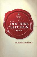 2 Discourses on the Common Objections to the Doctrin of Election 1167173805 Book Cover