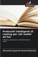 Protocolli intelligenti di routing per reti mobili ad hoc 6209337708 Book Cover