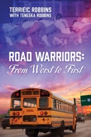Road Warriors: From Worst to First 1977232264 Book Cover