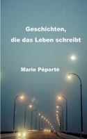 Geschichten, die das Leben schreibt 3849543862 Book Cover