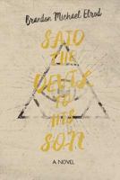 Said The Devil To His Son: A Novel 1533172447 Book Cover