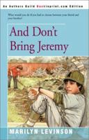 And Don't Bring Jeremy 0030029996 Book Cover