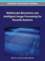 Multimodal Biometrics and Intelligent Image Processing for Security Systems 1466636467 Book Cover