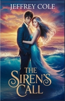 The Siren’s Call: A Steamy Korean Fantasy Romance with Mystical Beings, Forbidden Love, and Underwater Secrets B0F5X1LL5J Book Cover