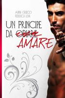 Un principe da (odiare) amare 153491790X Book Cover